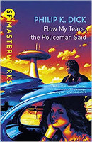 Philip K. Dick – Flow My Tears, the Policeman Said