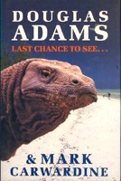 Douglas Adams and Mark Carwardine – Last Chance to See
