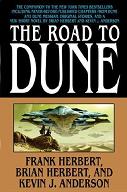 Frank Herbert, Brian Herbert, Kevin J. Anderson – The Road to Dune