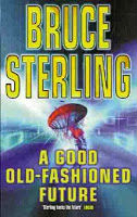 Bruce Sterling – A Good Old-Fashioned Future