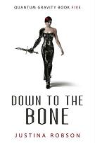 Justina Robson – Down to the Bone
