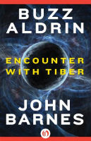 Buzz Aldrin and John Barnes – Encounter with Tiber
