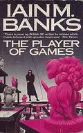 Iain M Banks – The Player of Games