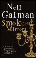 Neil Gaiman – Smoke & Mirrors