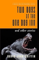 David John Griffin - Two Dogs at the One Dog Inn
